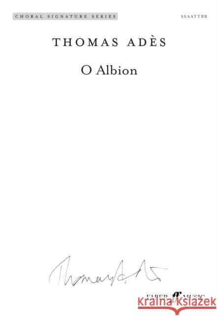 O Albion Thomas Ades Jim Clements  9780571540938