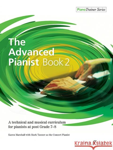 The Advanced Pianist Book 2 Mark Tanner 9780571541171 Faber Music Ltd