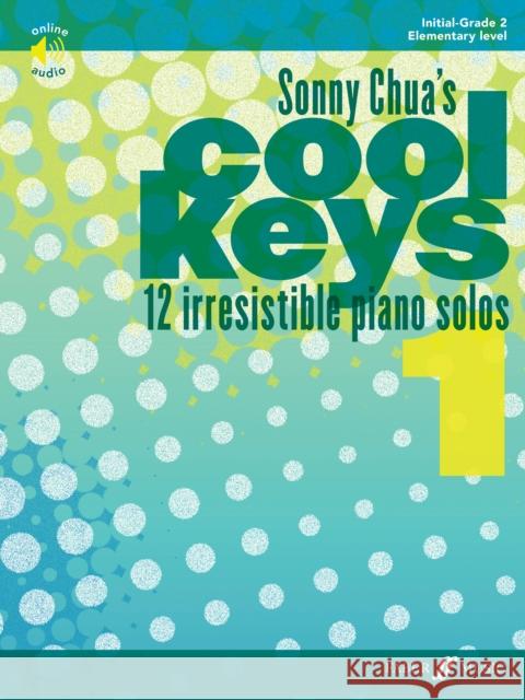 Sonny Chua's Cool Keys 1 Sonny Chua   9780571541836 