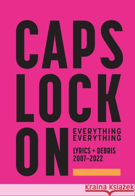 CAPS LOCK ON: Lyrics + Debris 2007-2022  9780571542147 Faber Music Ltd