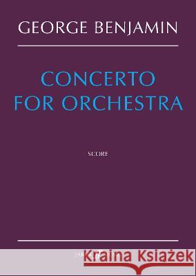 Concerto for Orchestra: Score Benjamin, George 9780571542536 Faber Music Ltd