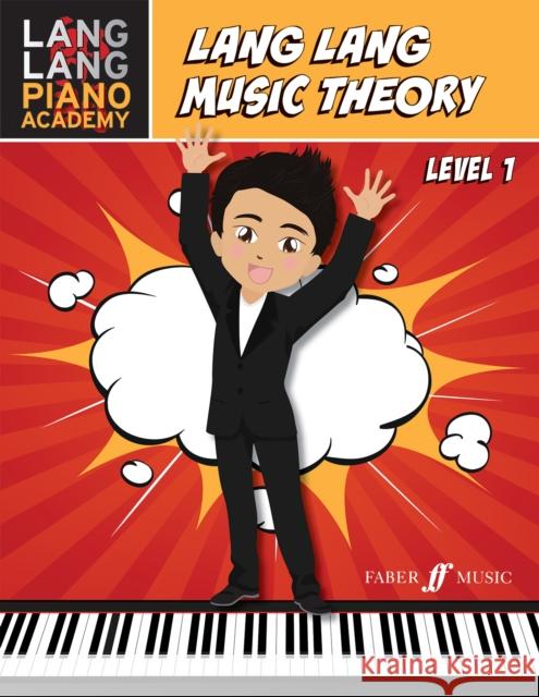 Lang Lang Music Theory: Level 1  9780571542710 Faber Music Ltd