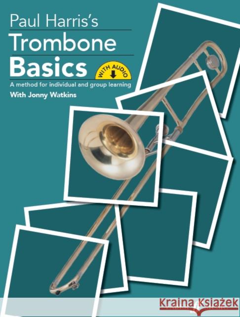 Trombone Basics (Bass Clef Edition) Jonny Watkins 9780571543205 Faber Music Ltd