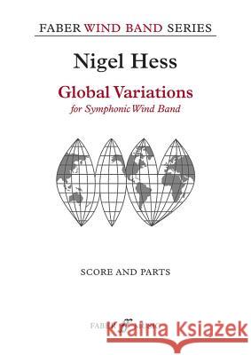 Global Variations: Score & Parts Nigel Hess 9780571557974 Faber & Faber