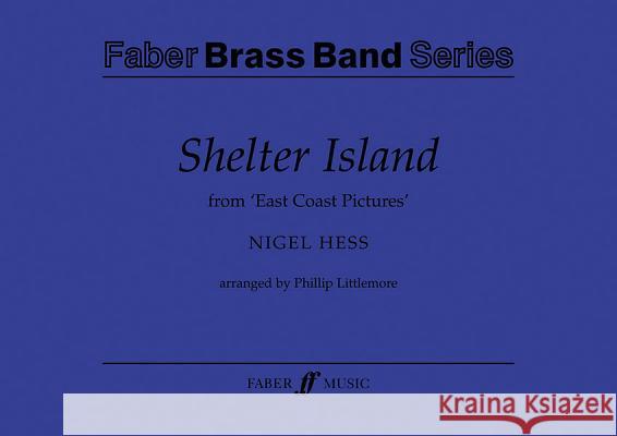 Shelter Island: From East Coast Pictures, Score  9780571564262 Faber Music Ltd