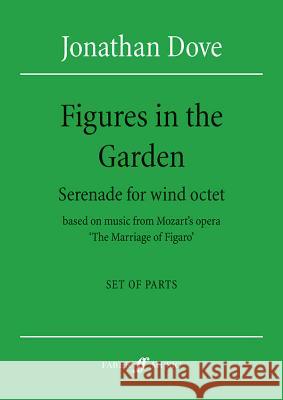 Figures in the Garden: Parts Jonathan Dove 9780571564347 Faber & Faber