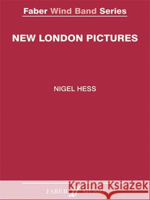 New London Pictures: Score & Parts Nigel Hess 9780571567676 Faber & Faber