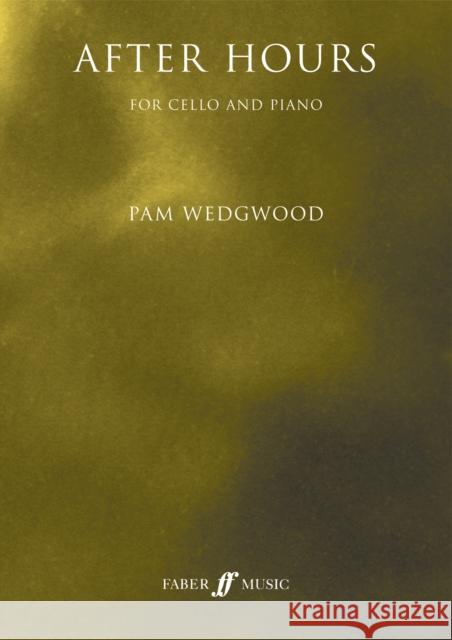 After Hours for Cello and Piano: Book & CD  9780571569748 Faber Music Ltd