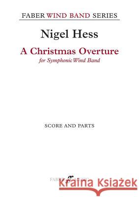 A Christmas Overture: Score & Parts Nigel Hess 9780571570447 Faber & Faber