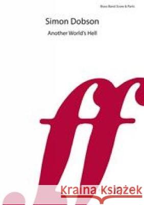 Another World's Hell Simon Dobson   9780571571000 Faber Music Ltd