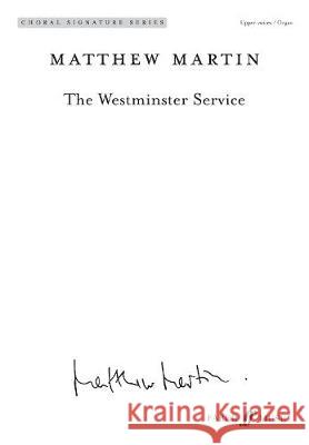 The Westminster Service Matthew Martin   9780571571291 Faber Music Ltd