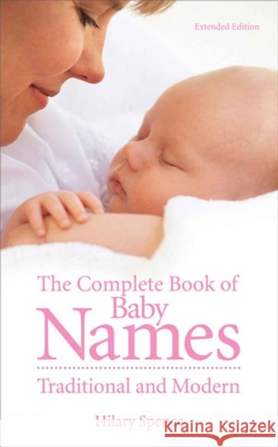 The Complete Book of Baby Names Hilary Spence 9780572026677 W Foulsham & Co Ltd