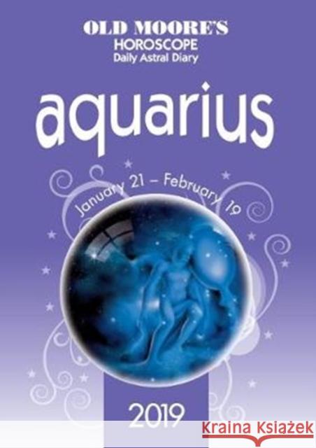 Old Moore's Horoscope Aquarius 2019 Francis Moore 9780572047351 W Foulsham & Co Ltd