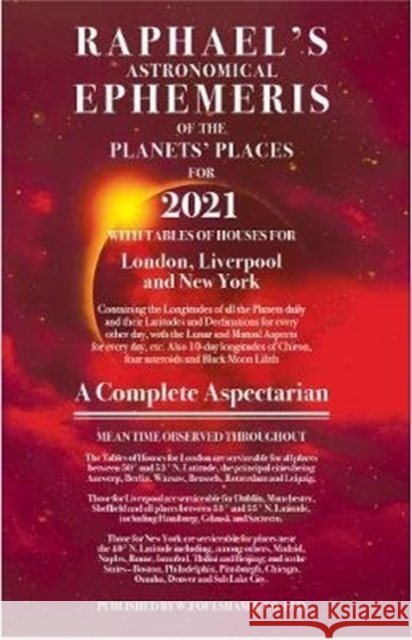 Raphael's Ephemeris 2021 Edwin Raphael 9780572048037 W Foulsham & Co Ltd