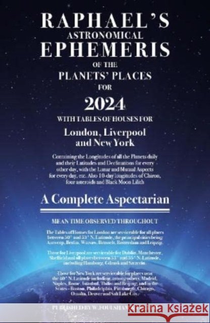 Raphael's Ephemeris 2024 Edwin Raphael 9780572048365 W Foulsham & Co Ltd