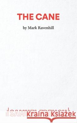 The Cane Mark Ravenhill 9780573000676