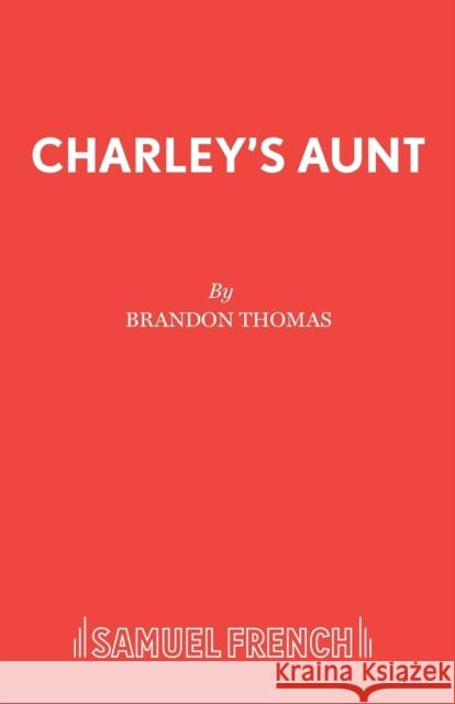 Charley's Aunt Brandon Thomas 9780573010675