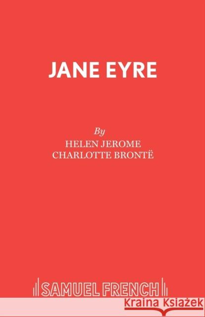 Jane Eyre Charlotte Bronte Helen Jerome 9780573012075 Samuel French Ltd