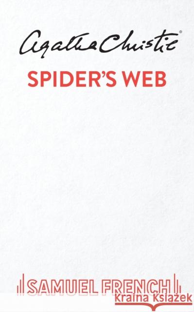 Spider's Web Agatha Christie 9780573014277 Samuel French Ltd