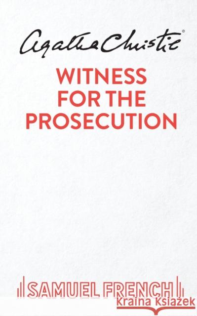 Witness for the Prosecution Agatha Christie 9780573015007 Samuel French Ltd