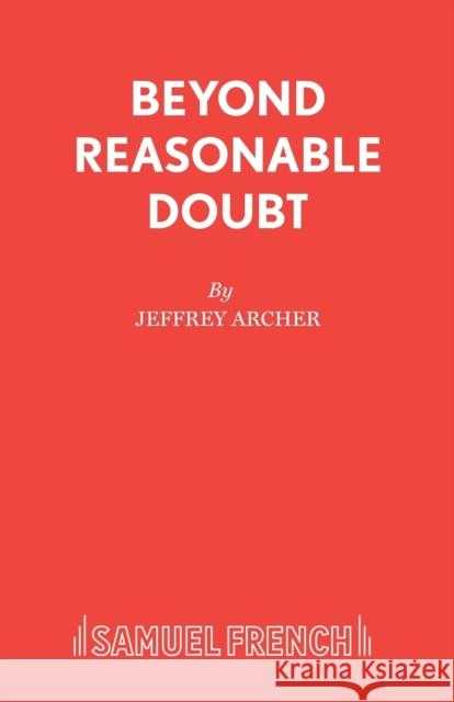 Beyond Reasonable Doubt Jeffrey Archer 9780573016769 0