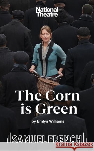The Corn is Green Williams, Emlyn 9780573017384 Samuel French Ltd