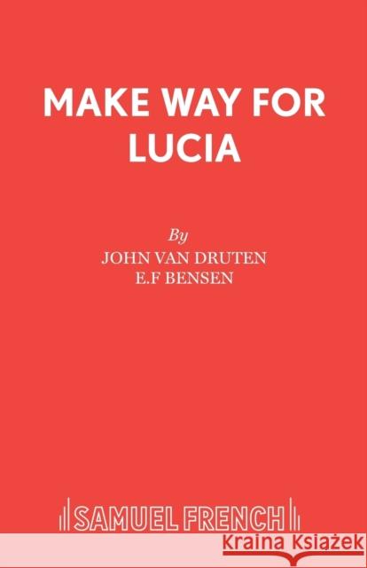 Make Way for Lucia F Benson E 9780573018206 SAMUEL FRENCH
