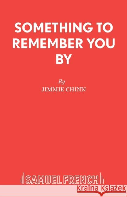 Something to Remember You By Chinn, Jimmie 9780573018725