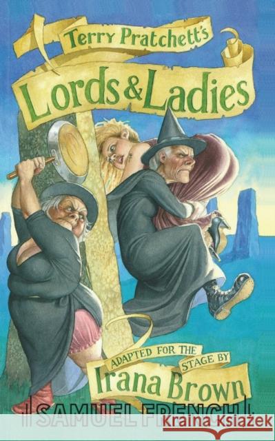 Lords and Ladies Terry Pratchett 9780573018886 Samuel French Ltd