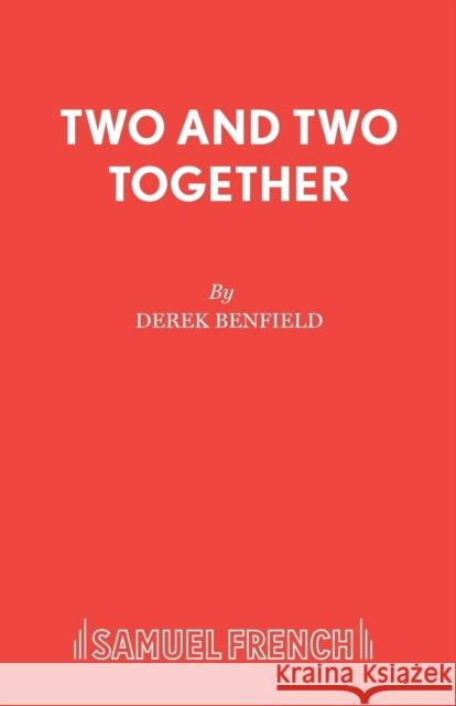 Two and Two Together Benfield, Derek 9780573019470