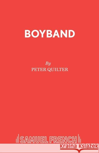 Boyband  9780573019555 Samuel French Ltd