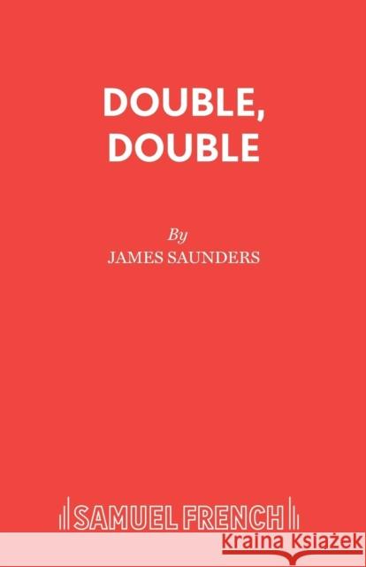 Double, Double James Saunders 9780573020551