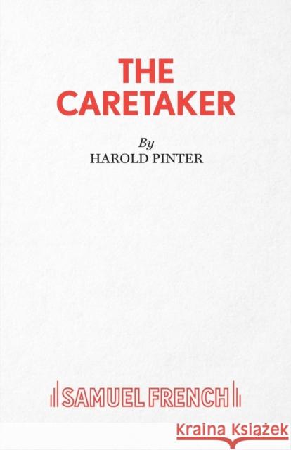 The Caretaker - A Play Pinter, Harold 9780573040023 Acting Edition S.