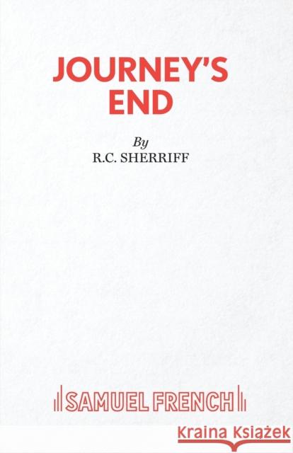 Journey's End: Play R. C. Sherriff 9780573040030 Samuel French Ltd