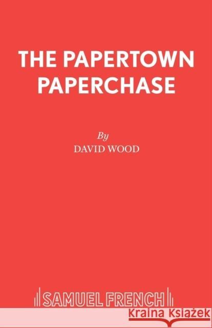 The Papertown Paperchase  9780573050329 Samuel French Ltd