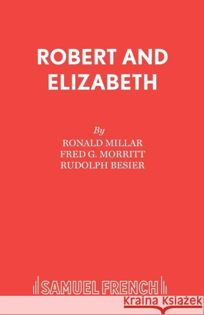 Robert and Elizabeth  9780573080388 Samuel French Ltd