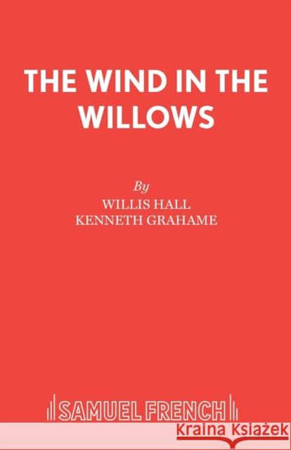 The Wind in the Willows  9780573080708 Samuel French Ltd