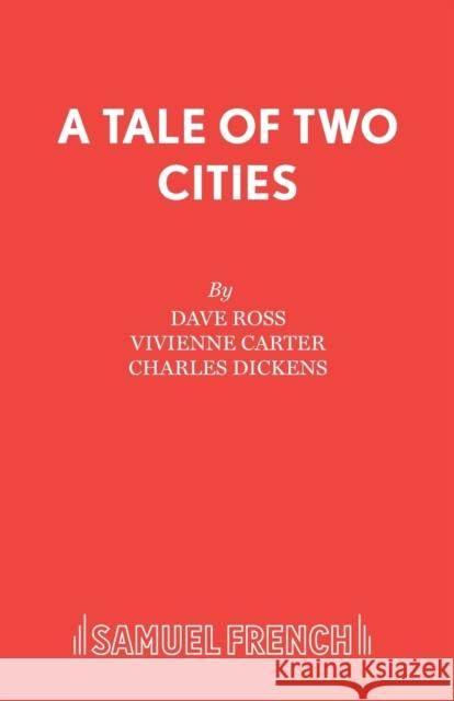 A Tale of Two Cities  9780573080937 Samuel French Ltd