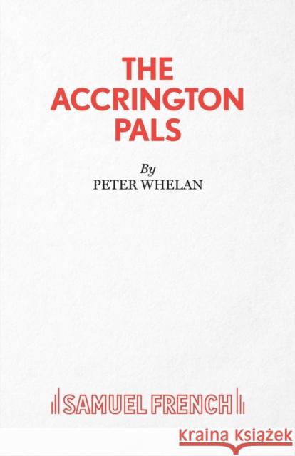 The Accrington Pals Peter Whelan 9780573110092