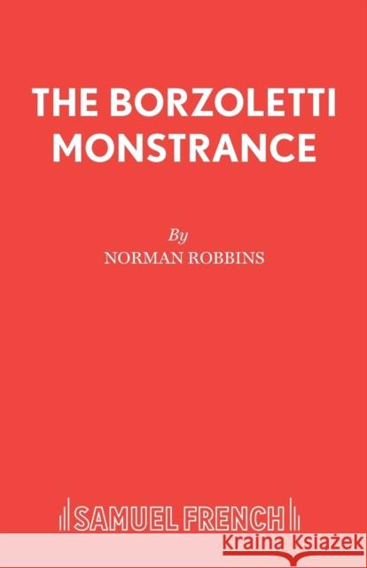 The Borzoletti Monstrance Norman Robbins 9780573110375 BERTRAMS PRINT ON DEMAND