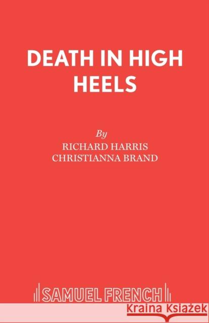 Death in High Heels Richard Harris 9780573110948 0