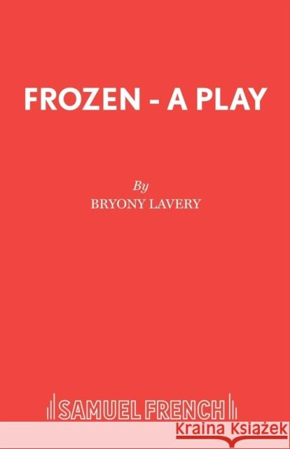 Frozen - A Play Bryony Lavery 9780573111266