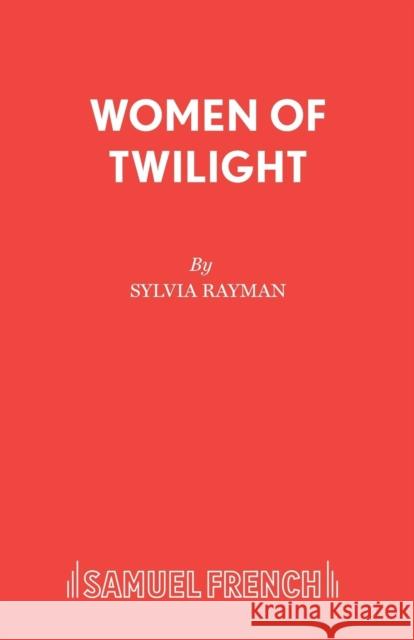 Women of Twilight Sylvia Rayman 9780573112454