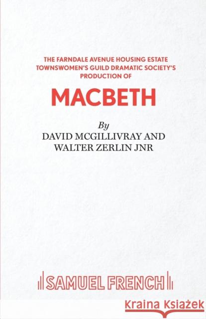 Farndale Avenue... Macbeth - A Comedy McGillivray, David 9780573112690 0