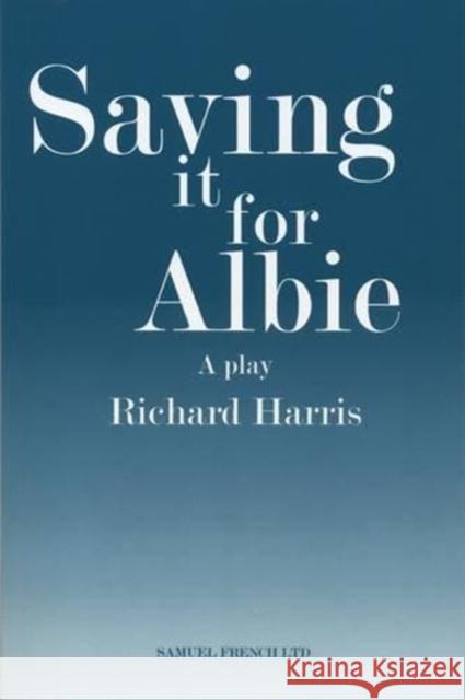 Saving it for Albie Harris, Richard 9780573113888