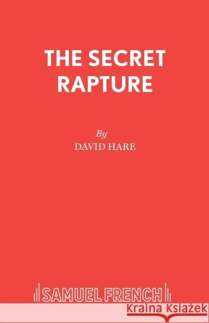 The Secret Rapture David Hare 9780573114083