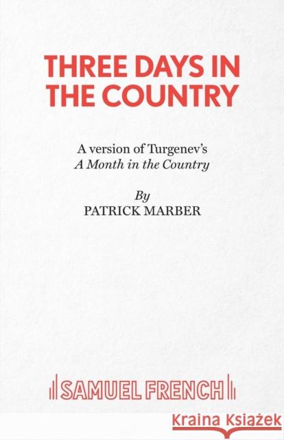 Three Days in the Country Patrick Marber Ivan Sergeevich Turgenev 9780573114977