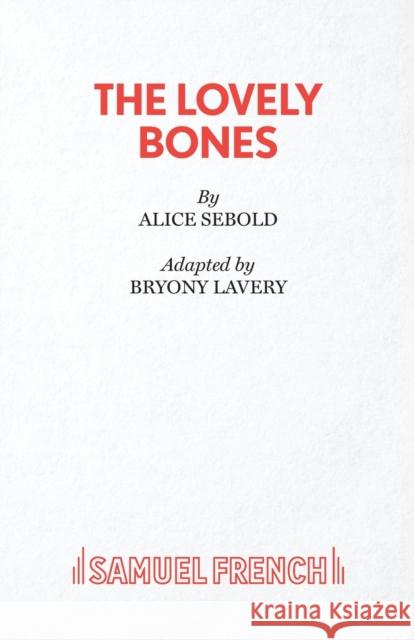 The Lovely Bones Alice Sebold 9780573116865