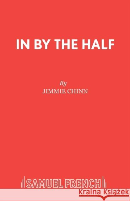 In By the Half Chinn, Jimmie 9780573121265