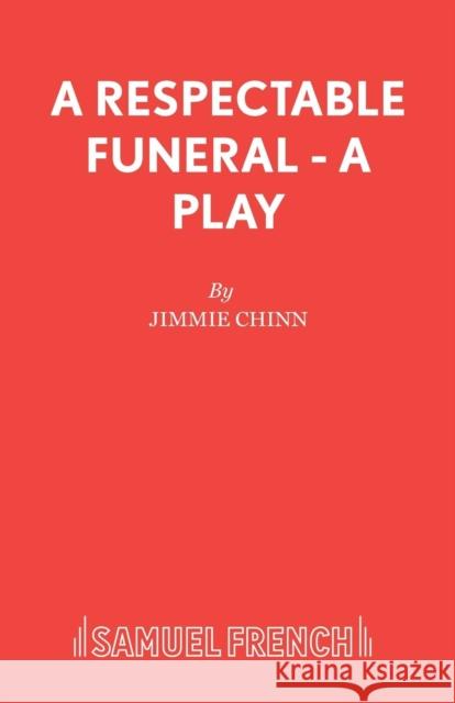 A Respectable Funeral Jimmie Chinn 9780573122323